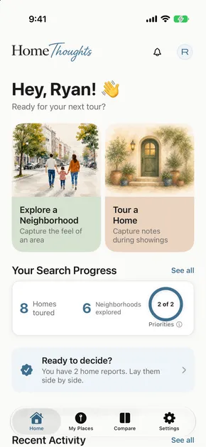 The HomeThoughts dashboard with big buttons to explore a neighborhood or tour a home, plus your search progress